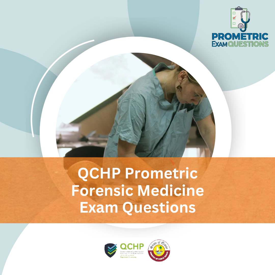 QCHP Prometric Forensic Medicine Exam Questions